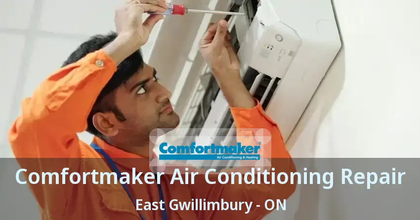 Comfortmaker Air Conditioning Repair East Gwillimbury - ON