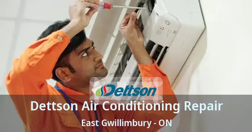 Dettson Air Conditioning Repair East Gwillimbury - ON