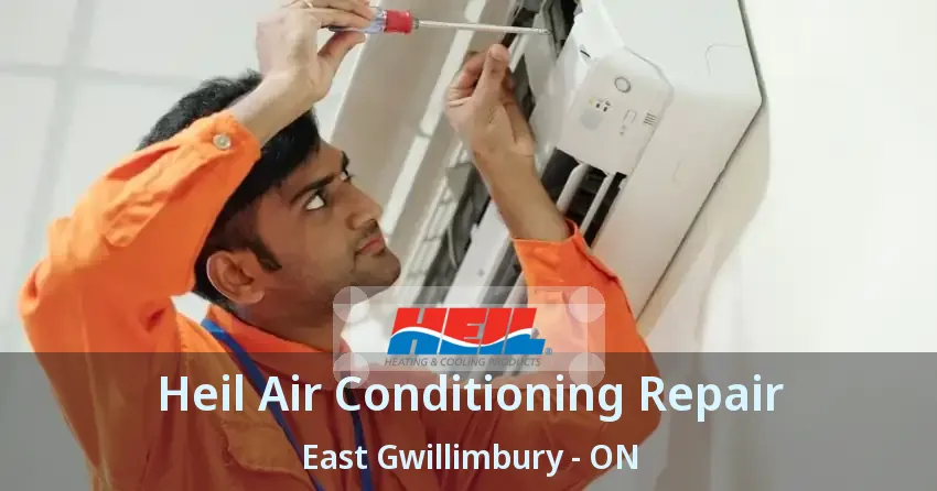 Heil Air Conditioning Repair East Gwillimbury - ON