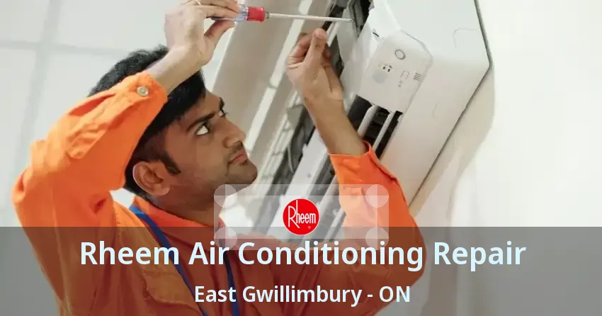 Rheem Air Conditioning Repair East Gwillimbury - ON