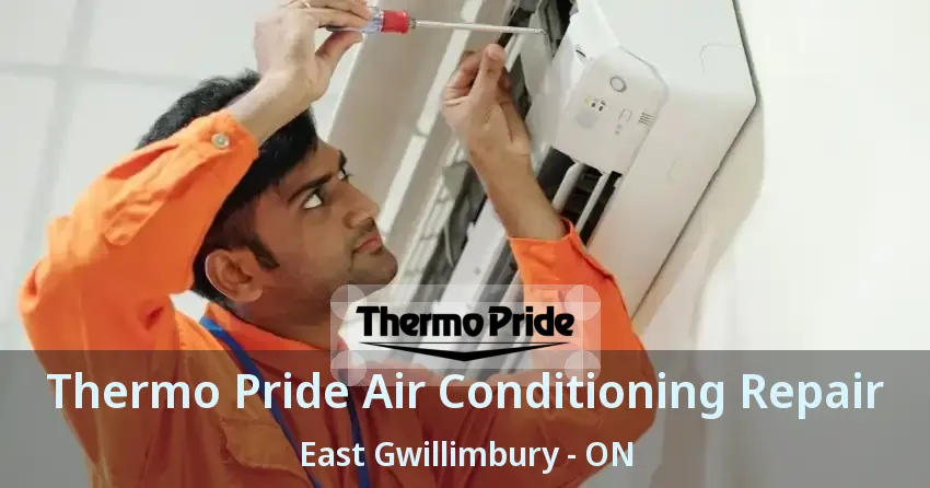 Thermo Pride Air Conditioning Repair East Gwillimbury - ON
