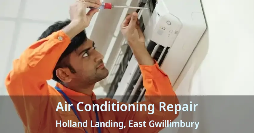 Air Conditioning Repair Holland Landing, East Gwillimbury - ON