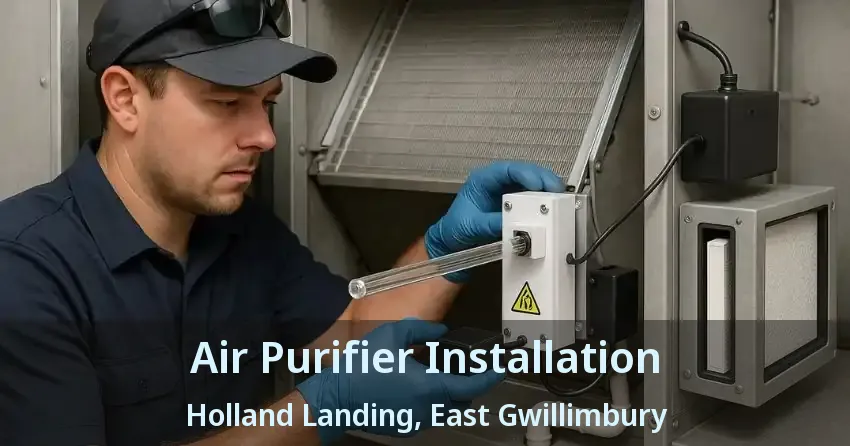 Air Purifier Installation Holland Landing, East Gwillimbury - ON