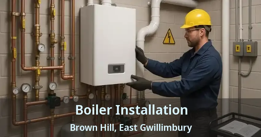 Boiler Installation Brown Hill, East Gwillimbury - ON