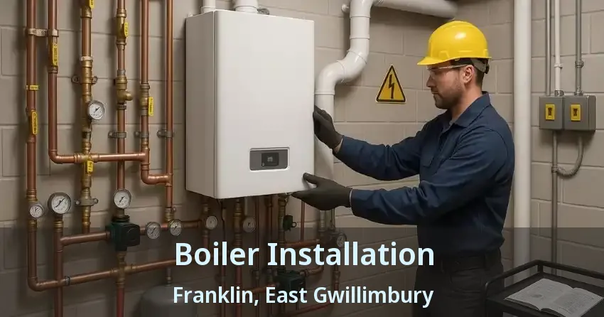 Boiler Installation Franklin, East Gwillimbury - ON