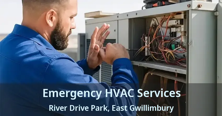 Emergency HVAC Services River Drive Park, East Gwillimbury - ON