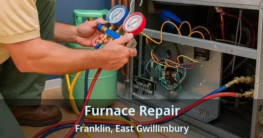 Furnace Repair Franklin, East Gwillimbury - ON