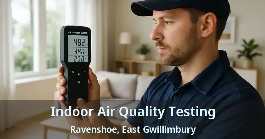 Indoor Air Quality Testing Ravenshoe, East Gwillimbury - ON