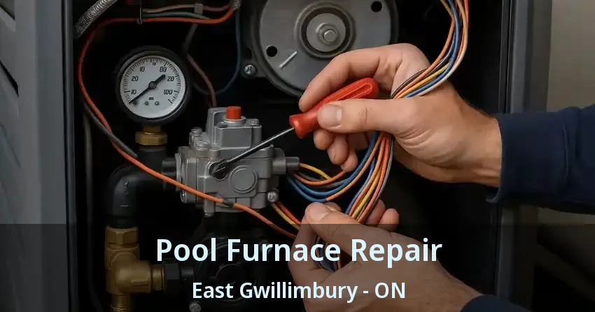 Pool Furnace Repair East Gwillimbury - ON