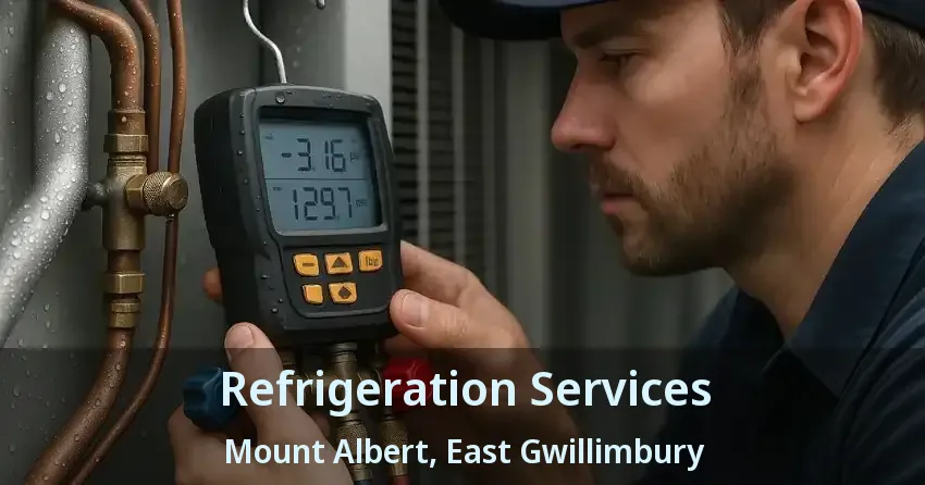 Refrigeration Services Mount Albert, East Gwillimbury - ON